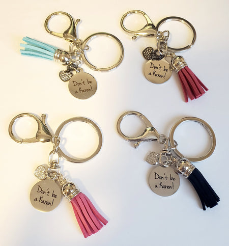Don't be a Karen Keychain